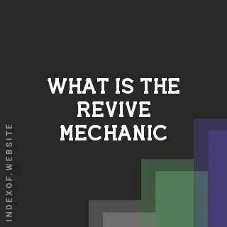 What is the “Revive“ mechanic? Banners